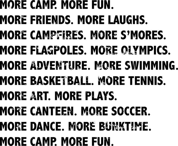 More, More, More Summer Camp Tee